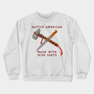 Native American/Irish Crewneck Sweatshirt